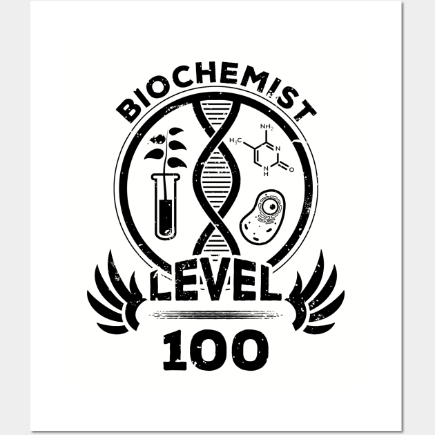 Level 100 Biochemist Biochemistry Gift Wall Art by atomguy